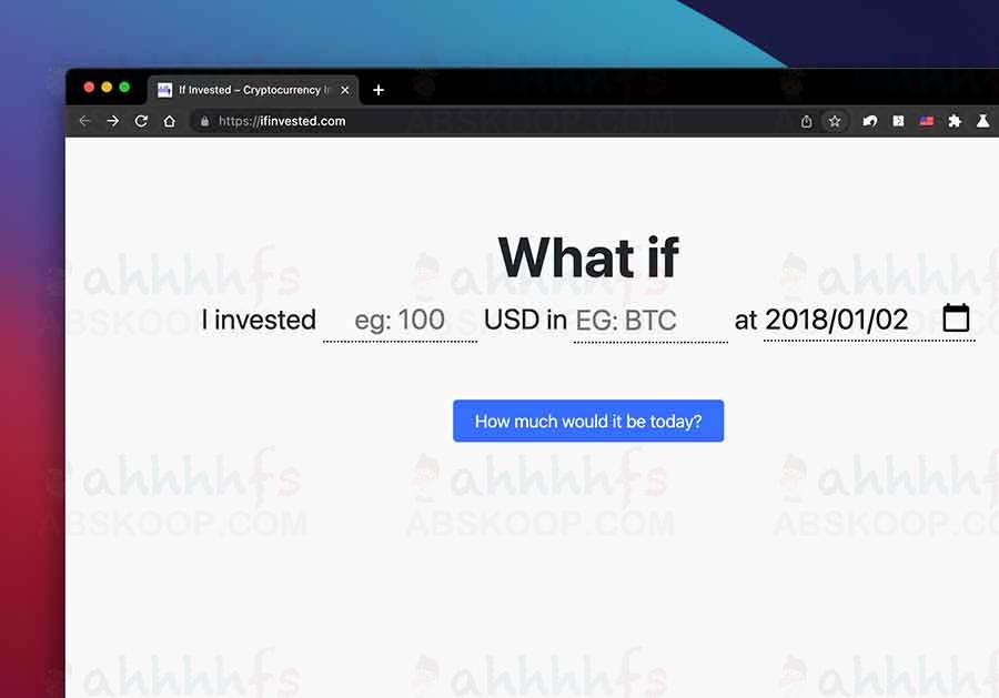想知道早年买入比特币现在值多少钱?用 If Invested 快速计算加密货币潜在收益 想知道早年买入比特币现在值多少钱?用 If Invested 快速计算加密货币潜在收益