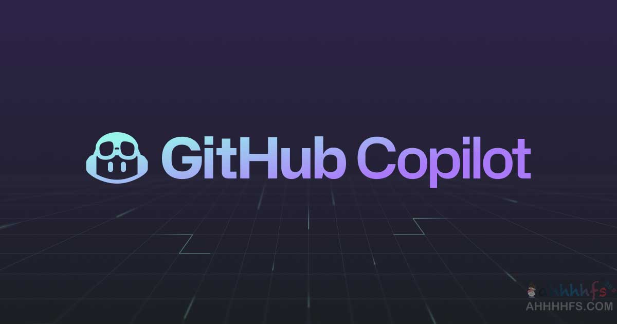 GitHub Copilot 正式定价 10 美元每月：面向开发者提供 AI 编程辅助，学生群体可免费获取